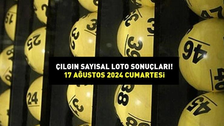 ÇILGIN SAYISAL LOTO SONUÇLARI 17 AĞUSTOS 2024: 172,2 milyon TL büyük ikramiye! Milli Piyango Online Çılgın Sayısal Loto sonuçları açıklandı mı?