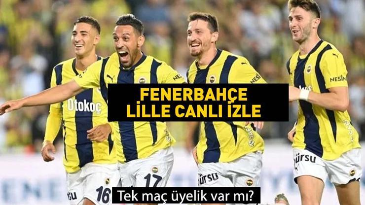 Fenerbahçe Lille Maçı Canlı İzle – FB Lille Canlı Yayın | Exxen tek maç üyelik ile Şampiyonlar Ligi Bedava Kesintisiz Maç İzle