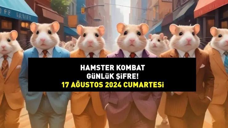 🐹HAMSTER KOMBAT GÜNLÜK ŞİFRE 17 AĞUSTOS 2024! Hamster Kombat günlük kombo kartları