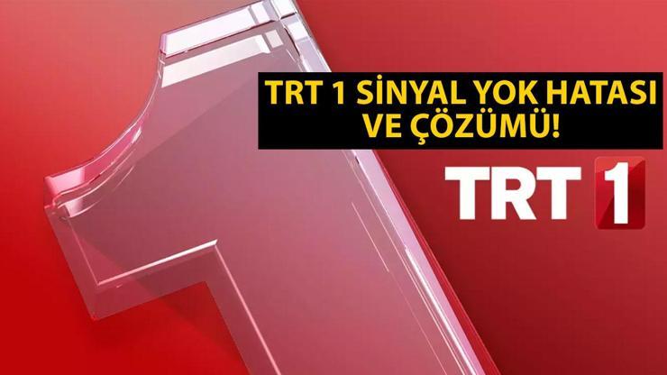 TRT 1 sinyal yok sorunu ve hatası nasıl çözülür? TRT 1 HD neden sinyal yok, çekmiyor ve açılmıyor?