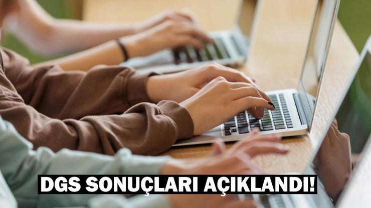 DGS yerleştirme sonuçları 2024 sorgulama: DGS sonuçları nereden sorgulanır?