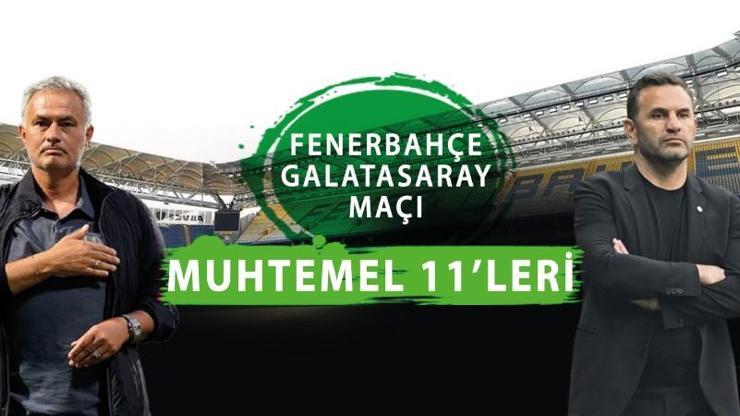 FB – GS MAÇI MUHTEMEL 11’LERİ… Fenerbahçe Galatasaray derbisi muhtemel 11’ler