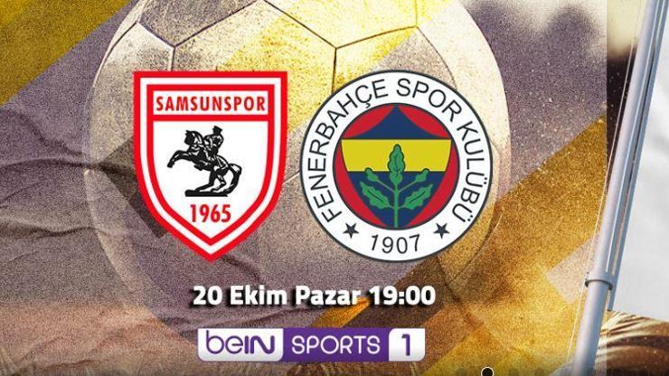 BEİN SPORTS 1 CANLI İZLE | Samsunspor Fenerbahçe maçı canlı yayın!