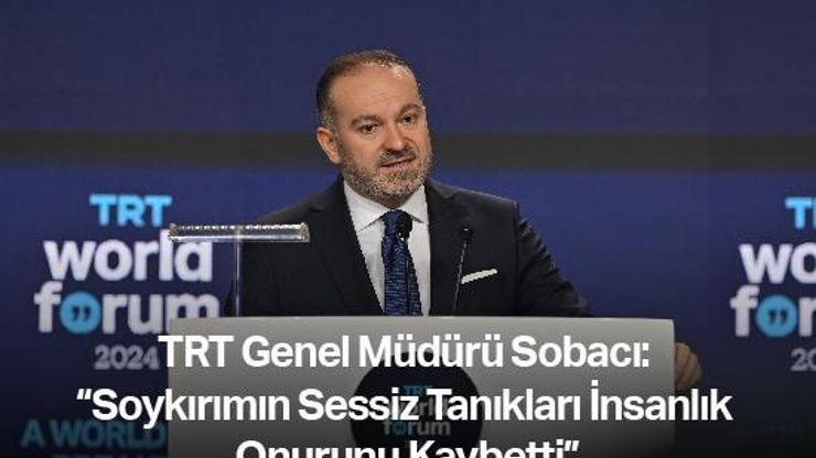 TRT Genel Müdürü Sobacı: “Soykırımın Sessiz Tanıkları İnsanlık Onurunu Kaybetti”