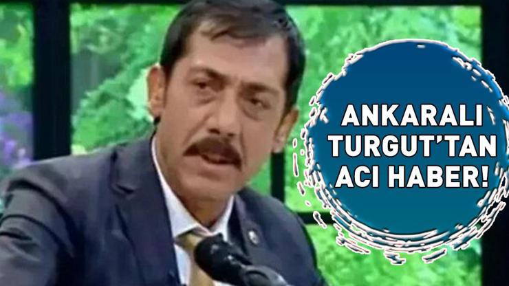ANKARALI TURGUT ÖLDÜ MÜ, NEDEN ÖLDÜ? Ankaralı Turgut kimdir, hastalığı neydi? KIZI EYLEM BORAN CENAZE BİLGİLERİNİ PAYLAŞTI