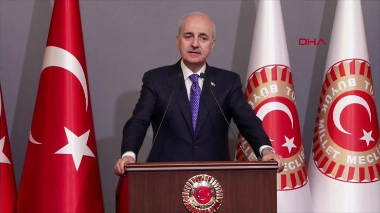 SON DAKİKA… TBMM Başkanı Numan Kurtulmuş: Türkiye müzakereci vizyonunu sürdürüyor