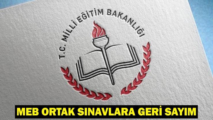 MEB ORTAK SINAVLARA GERİ SAYIM: MEB 2. dönem 1. ortak sınavları ne zaman, hangi tarihlerde?
