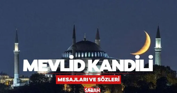 MEVLİD KANDİLİ MESAJLARI – En güzel, kısa, uzun, resimli, yeni, hadisli ve dualı Mevlid Kandili mesajları ile Hayırlı Kandiller