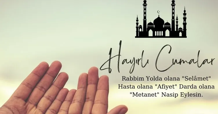 RESİMLİ CUMA MESAJLARI ve SÖZLERİ 2025: Kısa ve Öz, Dualı, Ayetli, Hadisli Cuma Mesajları ile Cumanız Mübarek Olsun!