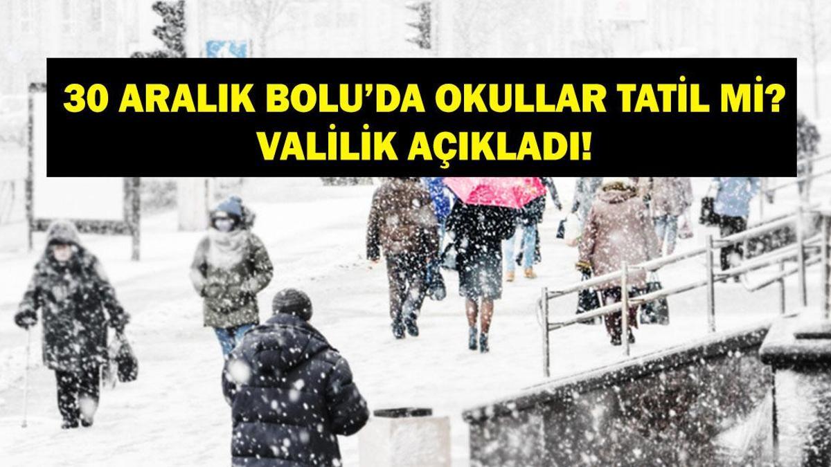 30 ARALIK BOLU’DA OKULLAR TATİL Mİ? 30 Aralık 2025 Salı Yarın Bolu’da Okullar Tatil Mi? Bolu Valiliği Açıkladı!