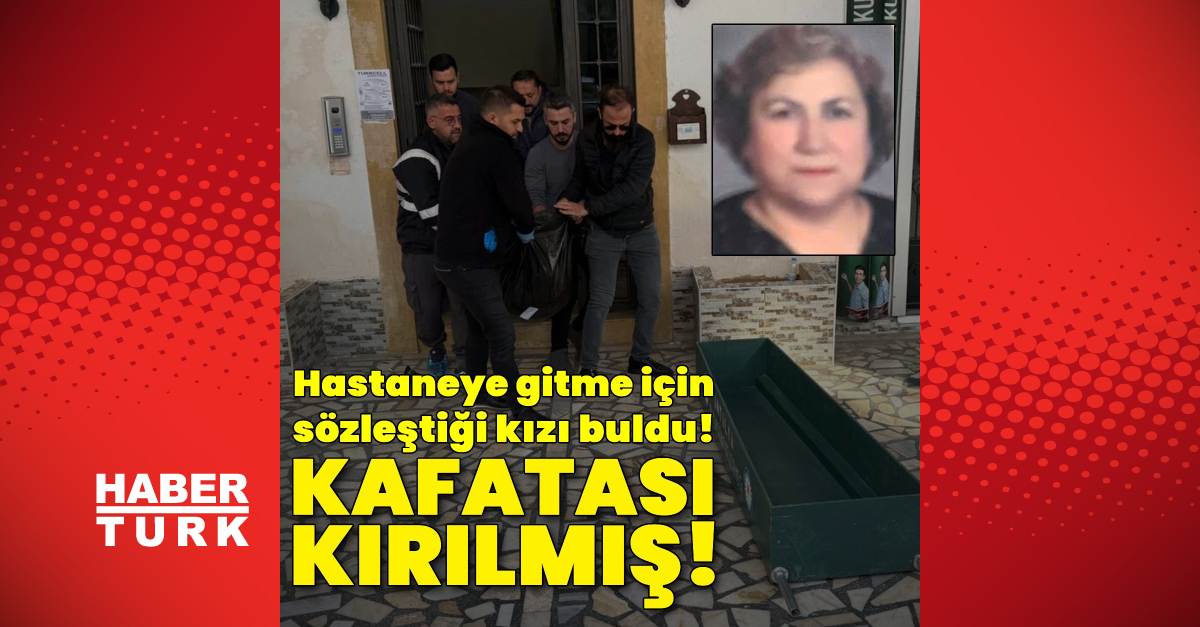 Hastaneye gitmek için sözleşmişti! Ölü bulundu!