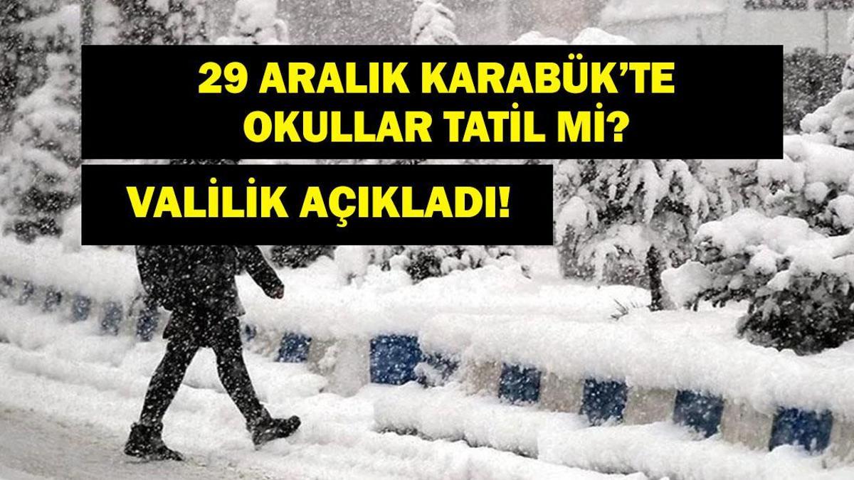 KARABÜK’TE OKULLAR TATİL Mİ 29 ARALIK? Yarın Karabük’te Okullar Tatil Mi? Karabük Valisi Mustafa Yavuz’dan Son Dakika Açıklaması!
