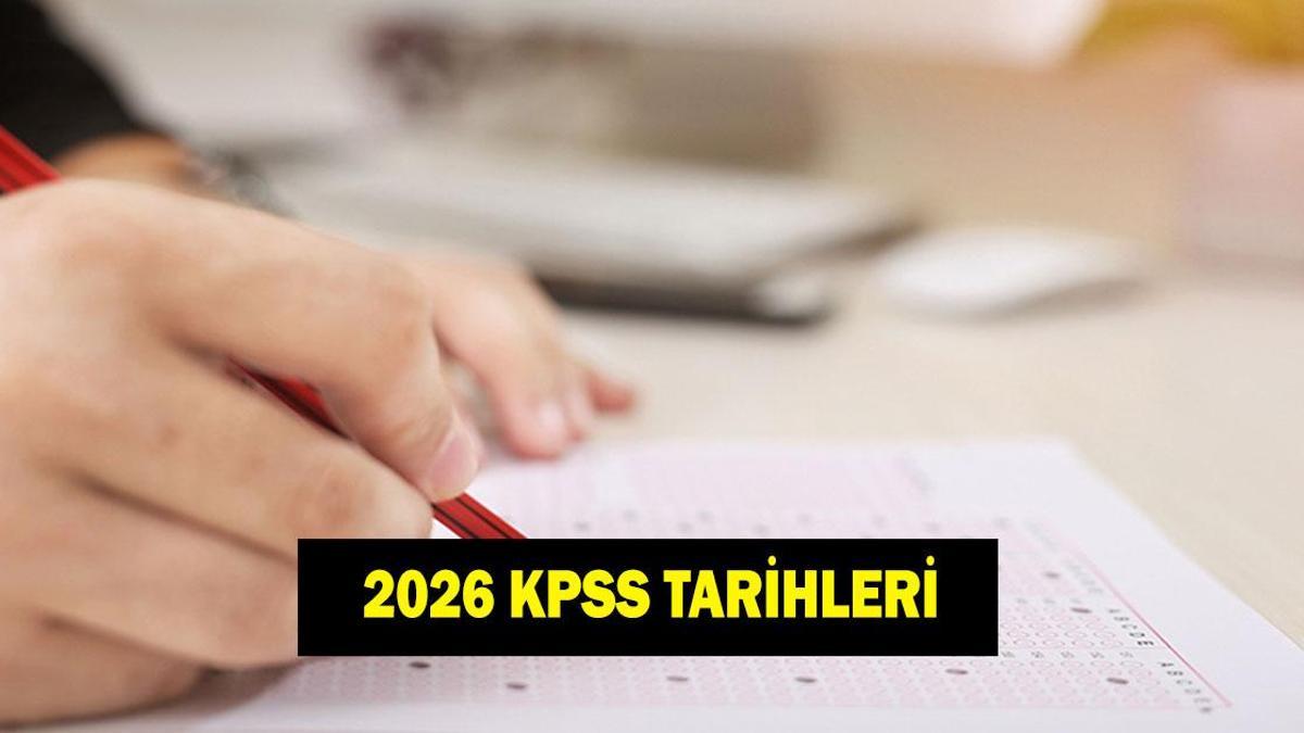 KPSS LİSE, ÖN LİSANS VE LİSANS SINAVLARI NE ZAMAN? 2026 KPSS başvuru ve sınav tarihleri listesi