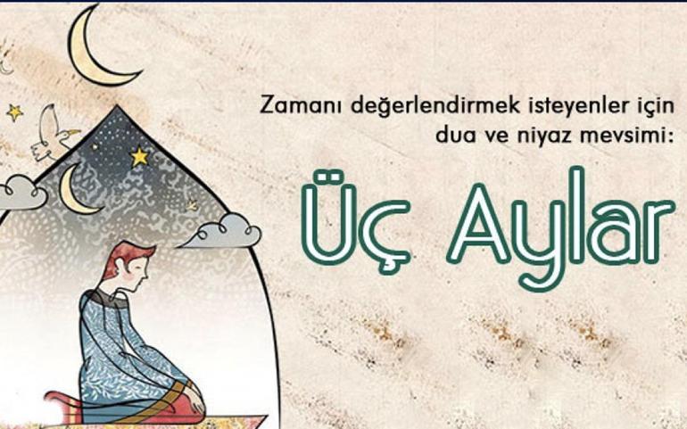 ÜÇ AYLAR MESAJLARI 2025 | WhatsApp İle Instagram’da Paylaşabileceğiniz Eş, Sevgili, Anne Ve Baba İçin Hadisli, Dualı, Ayetli Resimli Üç Aylar Mesajları