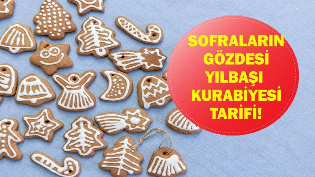 Yeni Yıl Sofralarının Gözdesi Yılbaşı Kurabiyesi! Yılbaşı kurabiyesi nasıl yapılır, malzemeleri neler?