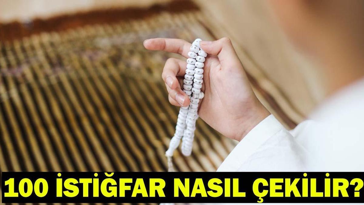 100 istiğfar nasıl çekilir? Miraç Kandili’nde tövbe ve istiğfar duasının okunuşu ve uygulanışı…