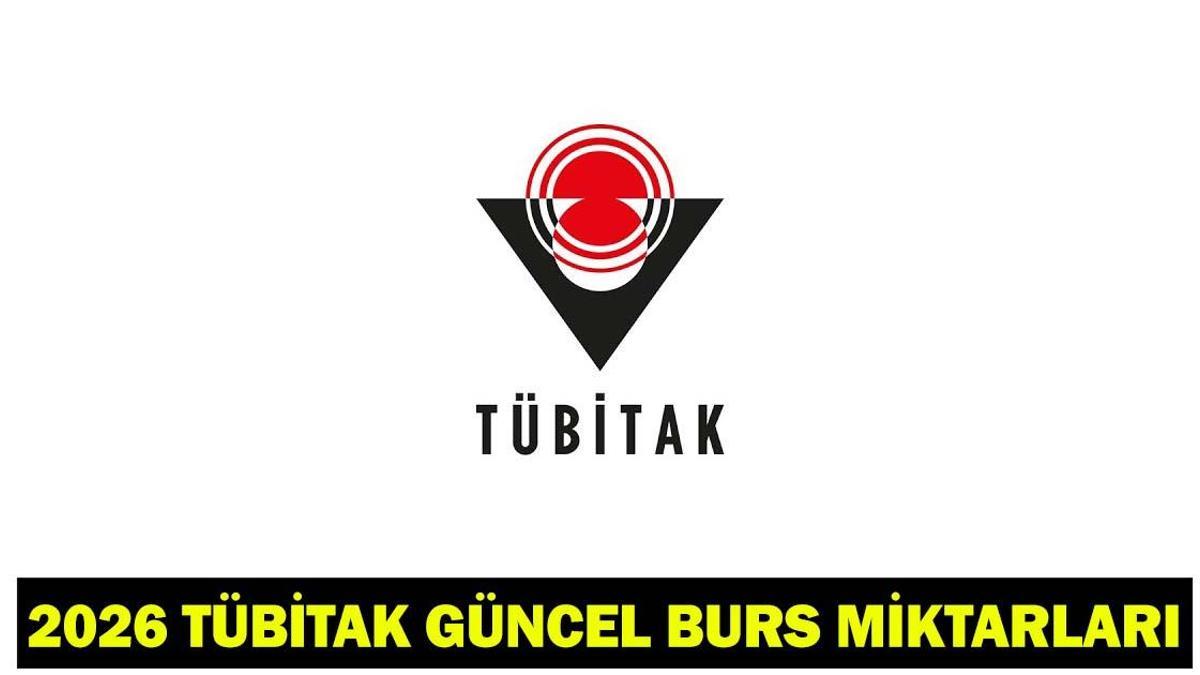 2026 TÜBİTAK GÜNCEL MİKTARLARI| Lisans, yüksek lisans, doktora TÜBİTAK burs tutarları ne kadar oldu?