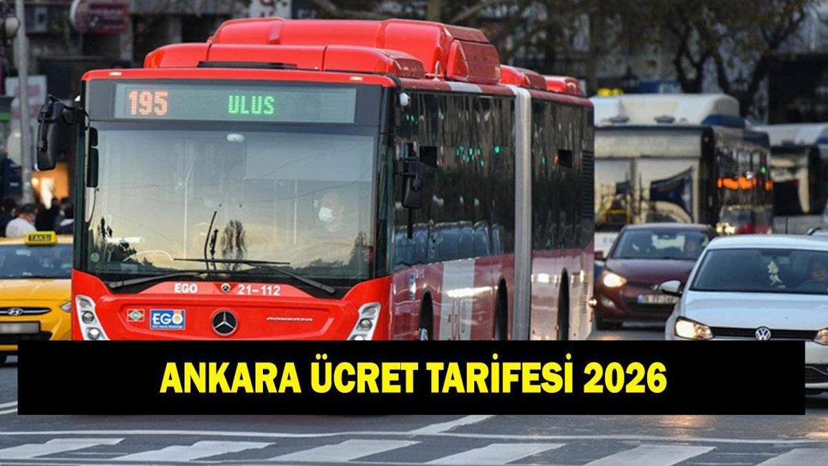 ANKARA TOPLU TAŞIMA ÜCRET TARİFESİ 2026! Ankara’da toplu taşıma ne kadar oldu? Tam ve indirimli bilet fiyatları kaç TL oldu?
