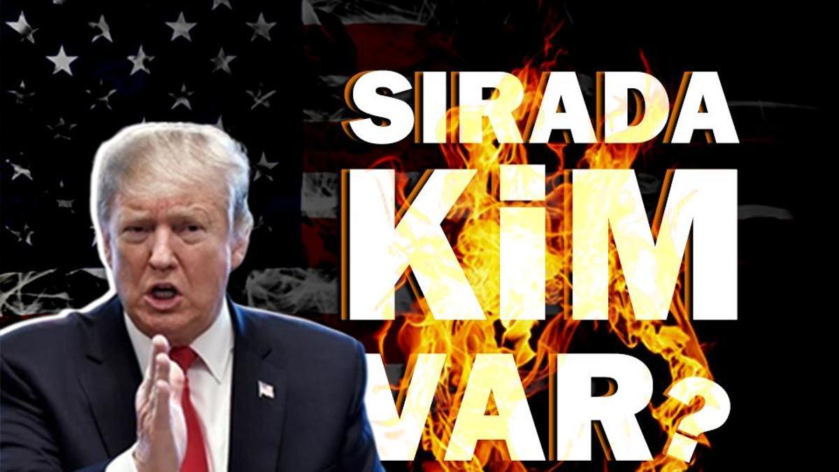 ”Ben yaparım, dünya izler…” Trump’ın hedef listesi: Sırada kim var?