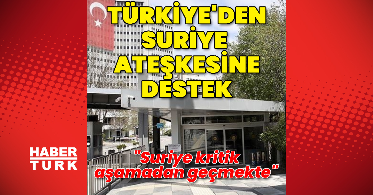 Dışişleri Bakanlığı’ndan Suriye açıklaması