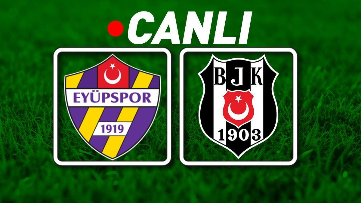 Eyüpspor – Beşiktaş Bein Sports 1 Canlı İzle | Kartal, deplasmanda