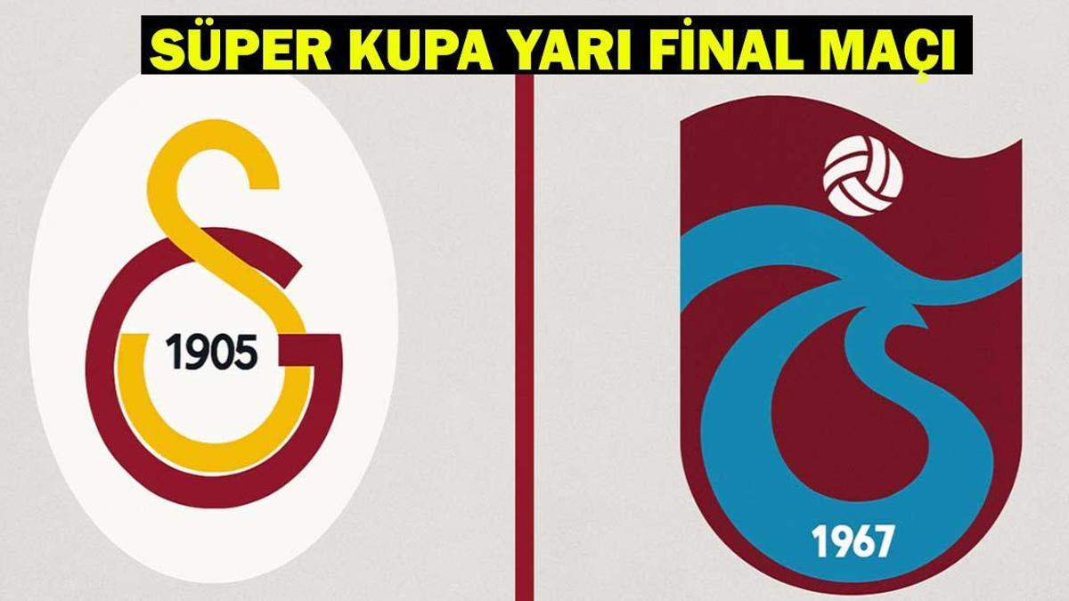Galatasaray – Trabzonspor maçı hangi kanalda, saat kaçta? Galatasaray – Trabzonspor muhtemel 11’ler) Süper Kupa yarı finali