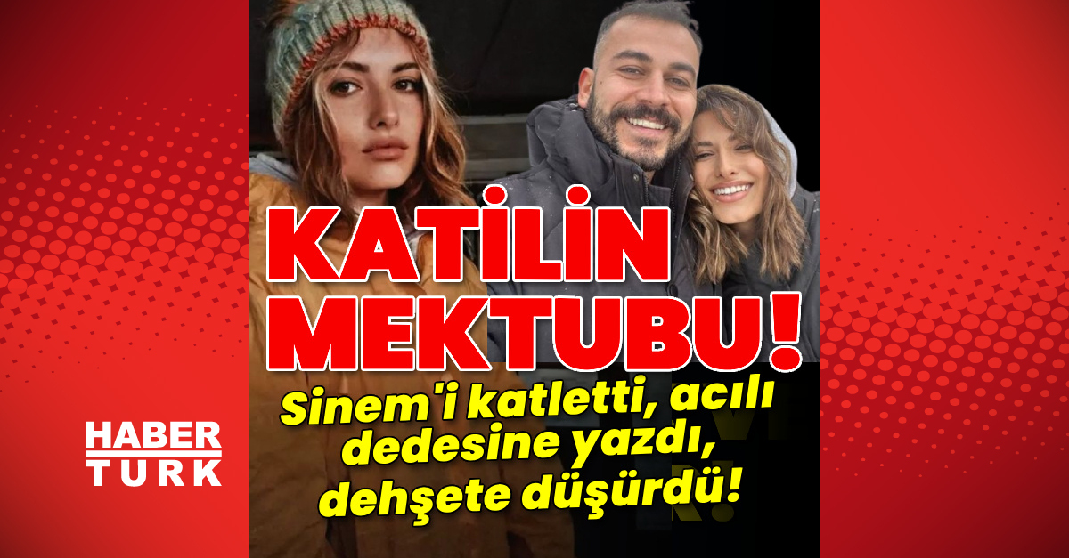 Katilin dehşete düşüren mektubu!