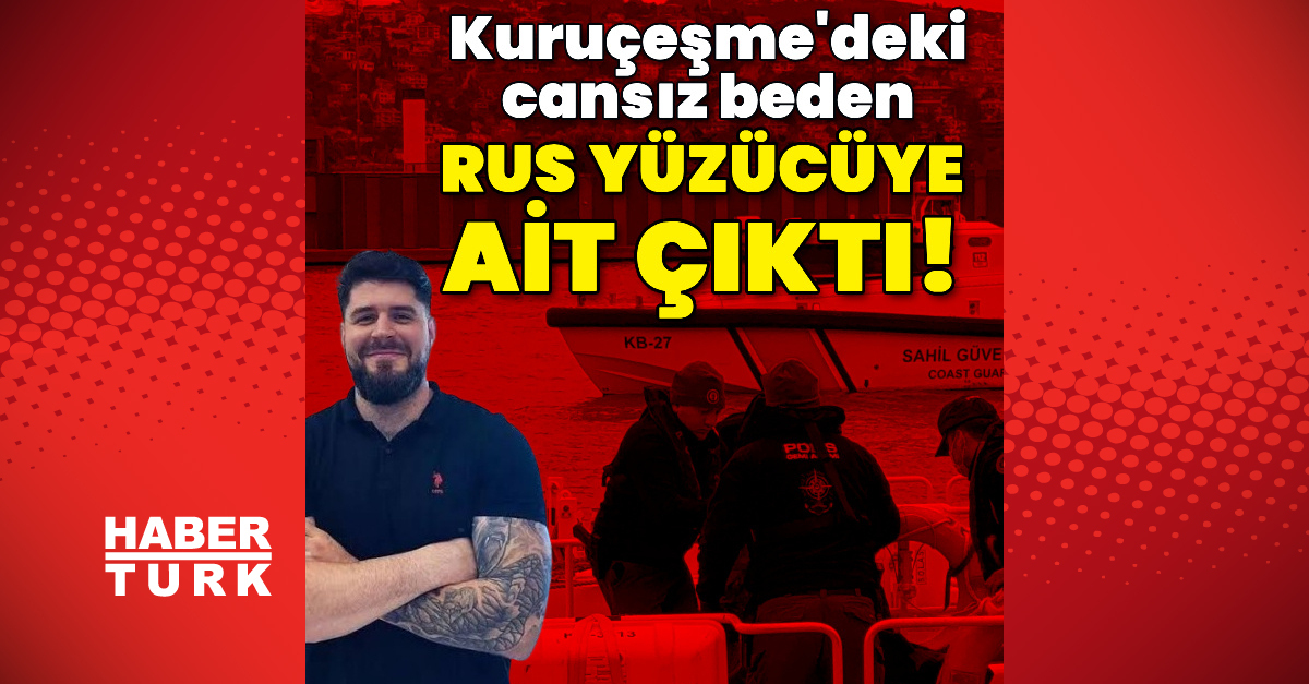 Kuruçeşme’deki cansız beden Rus yüzücüye ait çıktı!