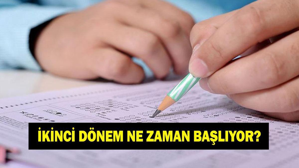 OKULLAR NE ZAMAN AÇILACAK? İkinci Dönem Ne Zaman Başlayacak? 15 Tatil Ne Zaman Bitiyor?