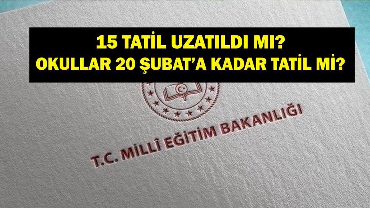 Okullar 20 Şubat’a kadar tatil mi? 15 tatil uzatıldı mı? Okullar ne zaman açılacak? Sömestr ne zaman bitiyor? İkinci dönem ne zaman başlayacak?