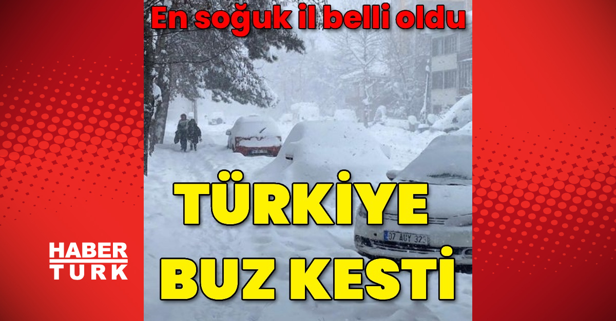 Türkiye’nin en soğuk ili belli oldu