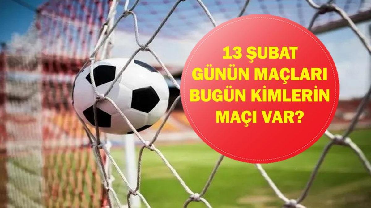 13 ŞUBAT GÜNÜN MAÇLARI: Bugün Hangi Maçlar Var? Galatasaray Eyüpspor, Panathinaikos-Fenerbahçe Beko Maçları Hangi Kanalda, Saat Kaçta? İşte 13 Şubat Cuma Günün Maçları…