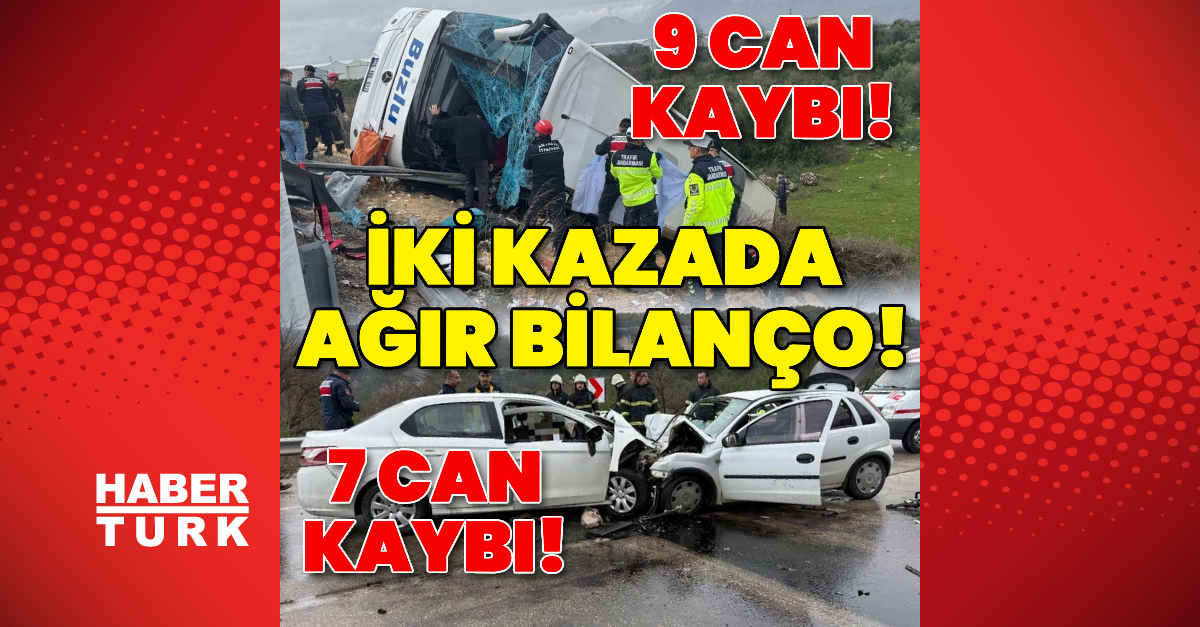 Ağır bilanço! İki kazada 15 can kaybı var!