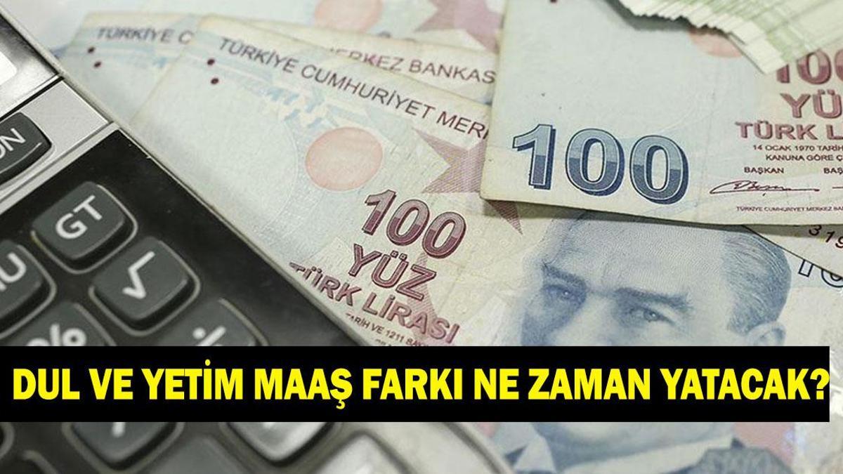 DUL VE YETİM MAAŞI FARKLARI NE ZAMAN YATACAK? 2026 dul ve yetim maaşı zam farkı ödeme tarihleri belli oldu: SGK’dan açıklama!