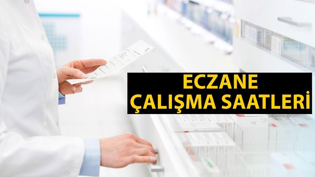 ECZANE HAFTA İÇİ VE HAFTA SONU ÇALIŞMA SAATLERİ 2026: Eczaneler kaçta açılıyor, kaçta kapanıyor?