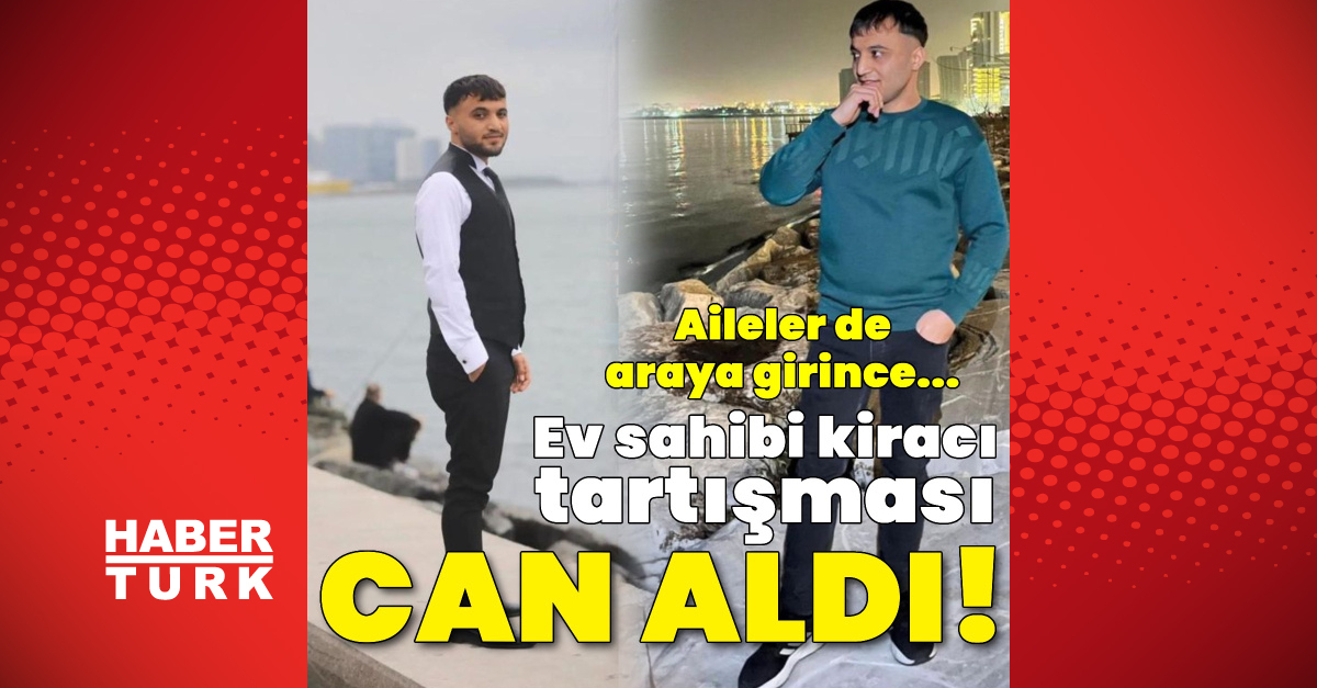 Ev sahibi kiracı tartışması can aldı!