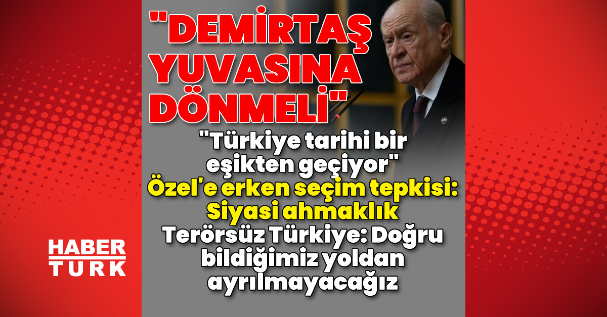 MHP lideri Bahçeli: Demirtaş yuvasına dönmeli