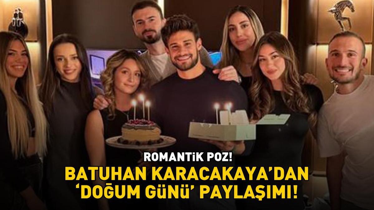 ROMANTİK POZ! Survivor Batuhan Karacakaya’dan ‘doğum günü’ paylaşımı: ‘Büyük bir sürpriz oldu!’
