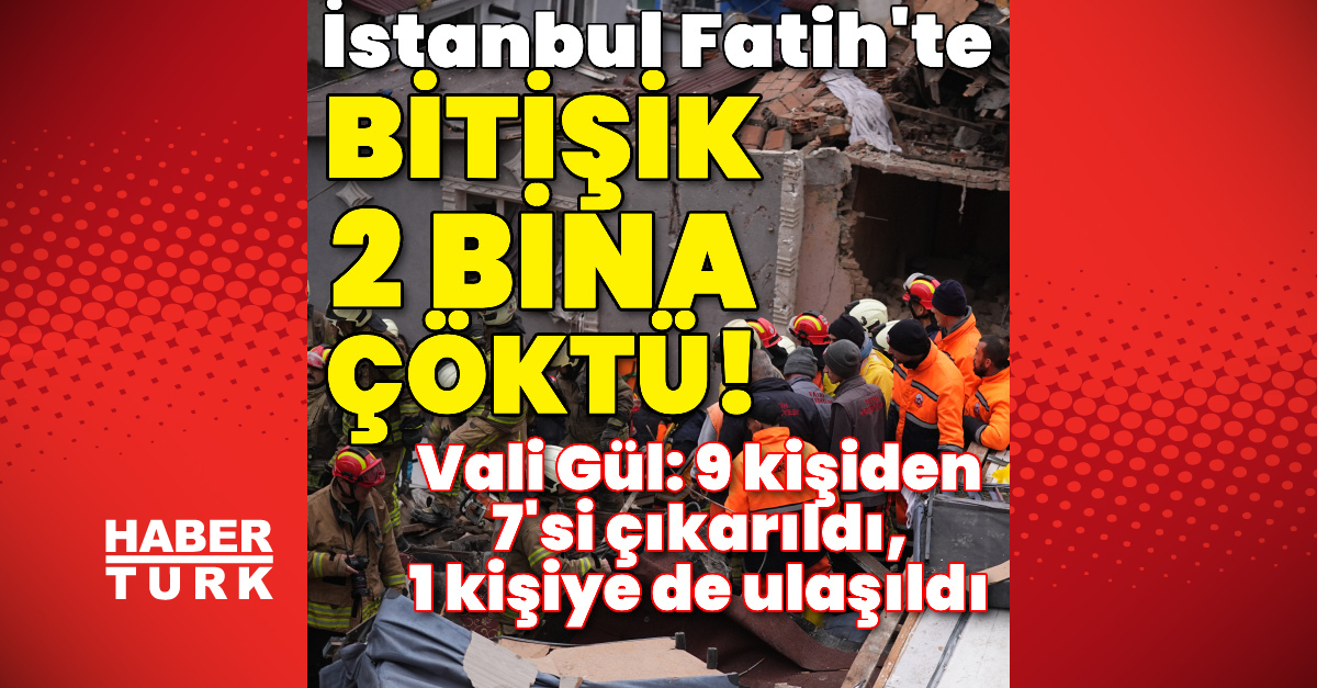 İstanbul Fatih’te bitişik iki bina çöktü!