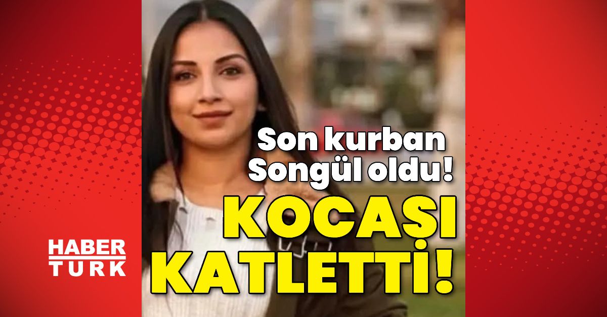 Kocası katletti! Son kurban Songül oldu!