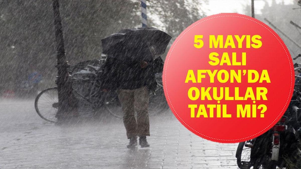 YARIN AFYONKARAHİSAR’DA OKULLAR TATİL Mİ? 5 Mayıs Salı Afyon’da Okullar Tatil Mi, Okul Var Mı? Afyon Valiliği Okul Açıklaması!