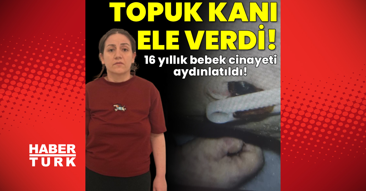 2010 yılındaki şüpheli bebek ölümü aydınlatıldı! Anne ve kardeşi gözaltında