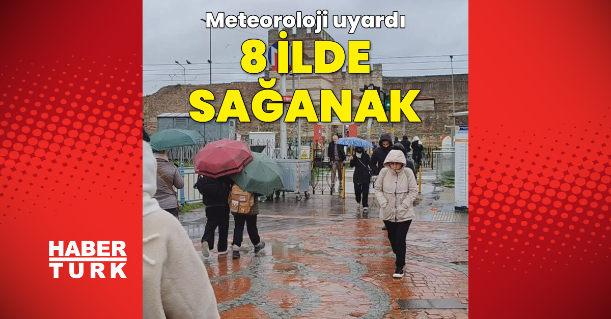 8 ilde gök gürültülü sağanak uyarısı