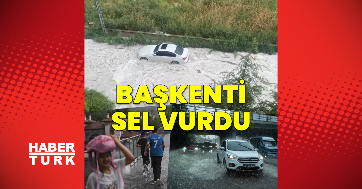 Ankara’da sağanak etkili oldu