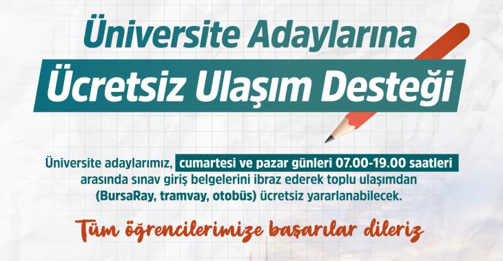 Bursa’da üniversite adaylarına ücretsiz ulaşım desteği