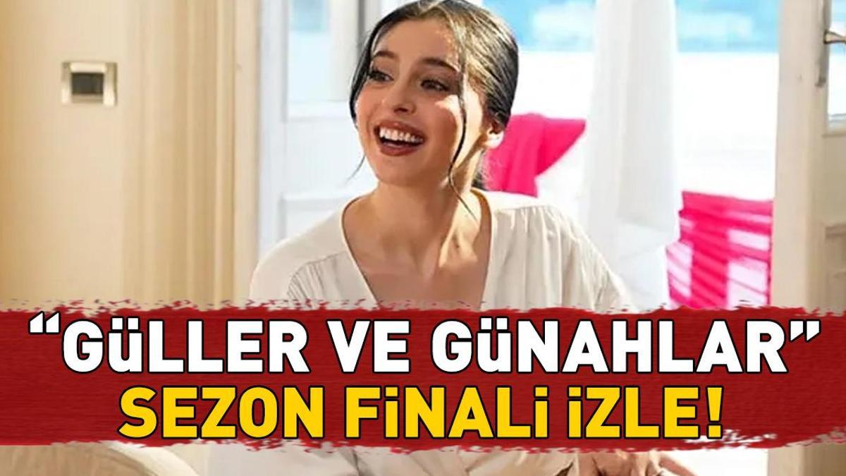 GÜLLER VE GÜNAHLAR SEZON FİNALİ İZLE KANAL D FULL HD | Murat Yıldırım ve Cemre Baysel’li Güller ve Günahlar sezon finali (32. bölüm) izleme ekranı