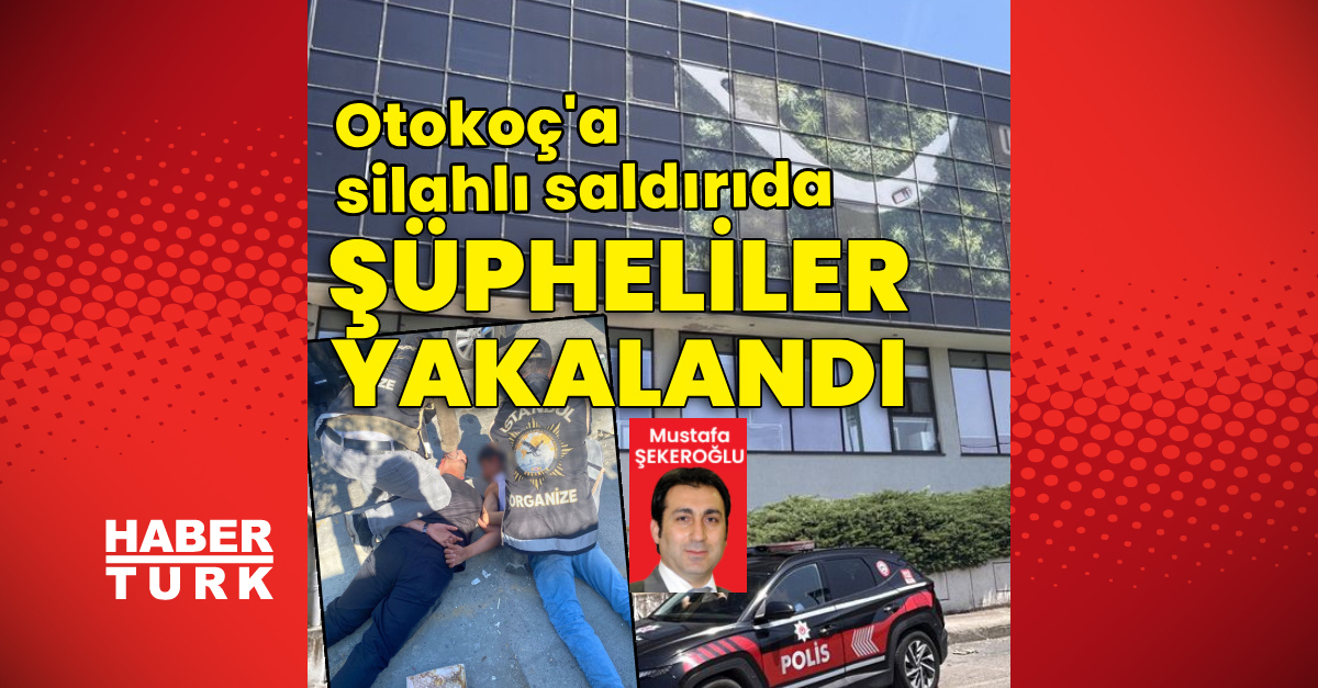 Otokoç’a saldırıda şüpheliler yakalandı