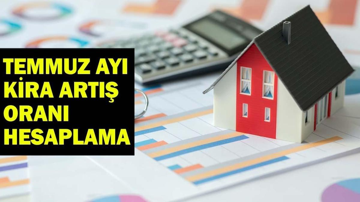 TEMMUZ AYI KİRA ARTIŞ ORANI | Temmuz Kira Zammı Ne Zaman Belli Olacak? Gözler TÜİK Enflasyon Rakamlarında!