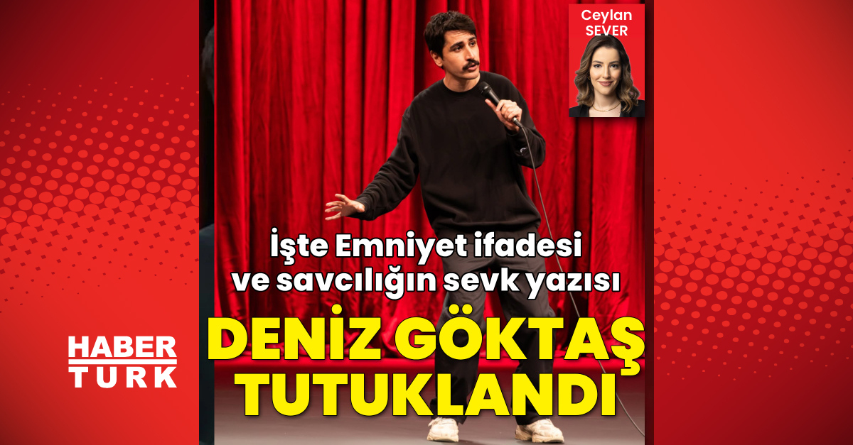 Deniz Göktaş tutuklandı