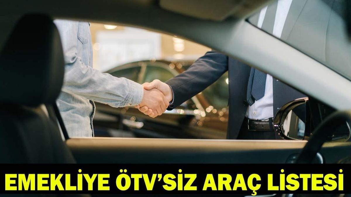 EMEKLİLERE ÖTV’SİZ ARAÇ LİSTESİ 2026 | Emekliye ÖTV’siz araç düzenlemesi Meclis’ten geçti mi? Emeklilere ÖTV muafiyetli araç satışında son durum!